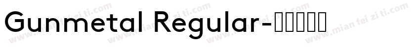 Gunmetal Regular字体转换